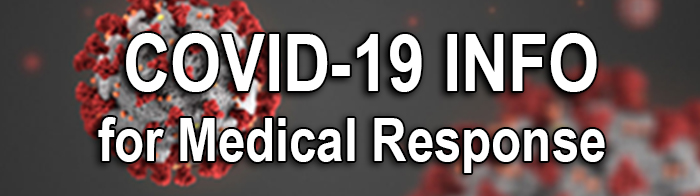 COVID-19 Info for Medical Response